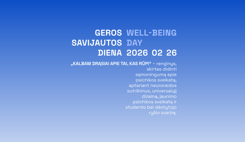„Geros savijautos dienoje“ – pokalbiai apie jaunimo psichologinę sveikatą bei ryšį su dėstytojais